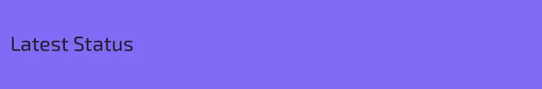 Latest Status